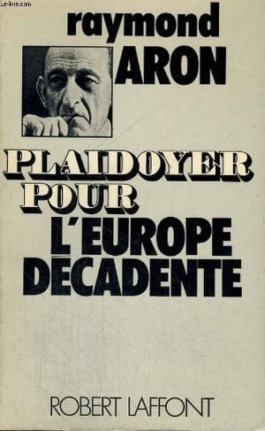 Plaidoyer pour l'Europe décadente