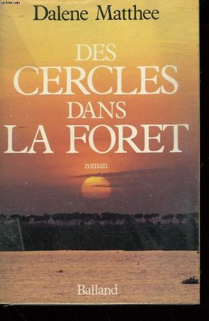 Des cercles dans la forêt