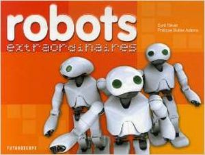 Robots extraordinaires