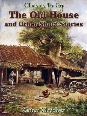 The Old House and Other Short Stories