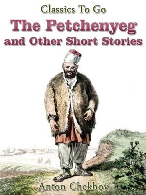 The Petchenyeg and Other Short Stories