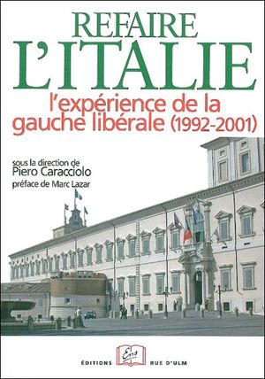 Refaire l'Italie : l'expérience de la gauche libérale