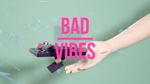 Bad Vibes