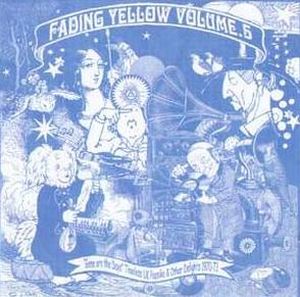 Fading Yellow, Volume 5 "Gone are the Days": Timeless UK Pop-Sike and Other Delights 1970-1973