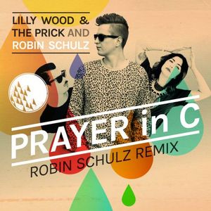 Prayer in C (Robin Schulz remix)