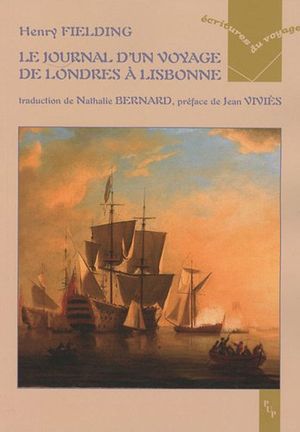 Le journal d'un voyage de Londres à Lisbonne 1755