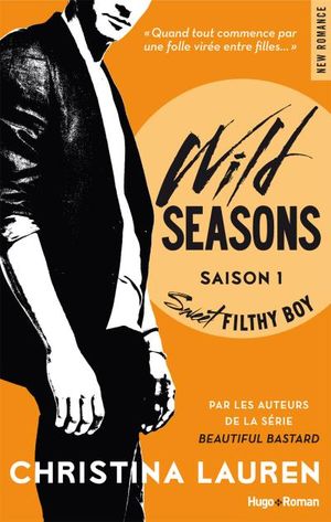 Wild Seasons Saison 1 - Sweet Filthy Boy