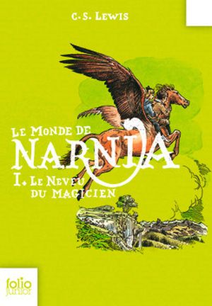 Le Neveu du magicien - Le Monde de Narnia, tome 1