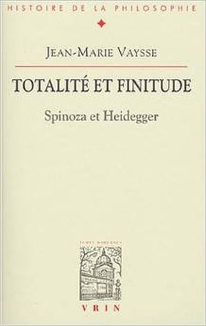 Totalité et finitude : Spinoza et Heidegger.