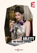 Affiche Arletty, une passion coupable