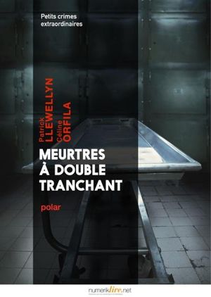 Meurtres à double tranchant