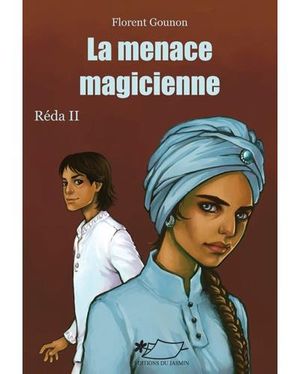 La menace magicienne