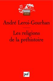 Couverture Les religions de la préhistoire Couverture Les religions de la préhistoire