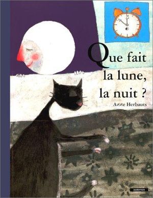 Que fait la lune, la nuit ?