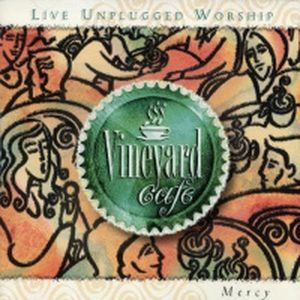 Vineyard Café #2: Mercy (Live)