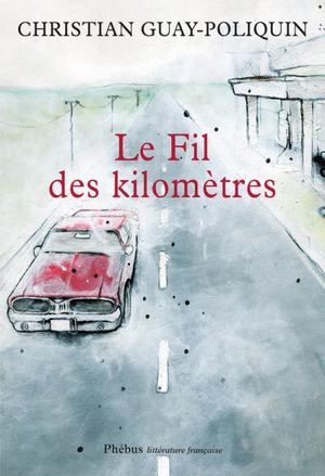 Le fil des kilomètres