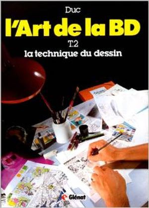 L'art de la BD, tome 2 : La technique du dessin