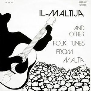 Il-Maltija and Other Folk Tunes From Malta