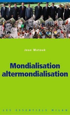 Mondialisation altermondialisation