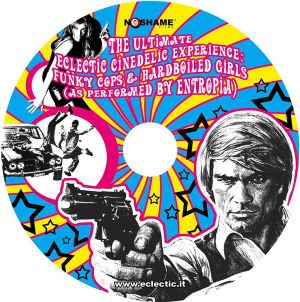 The Ultimate Eclectic Cinedelic Experience: Funky Cops & Hard Boiled Girls (OST)