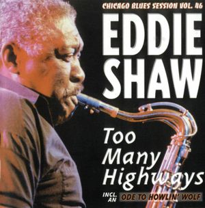 Too Many Highways: Chicago Blues Session, Volume 46
