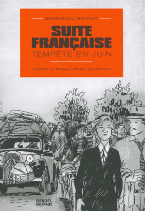 Tempête en juin - Suite française, tome 1
