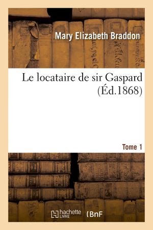 Le locataire de Sir Gaspard