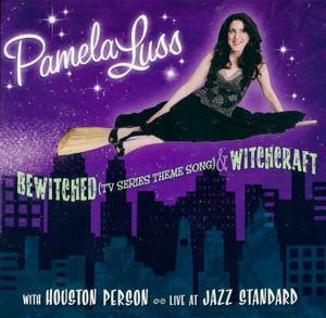 Bewitched & Witchcraft: Live at Jazz Standard (Live)