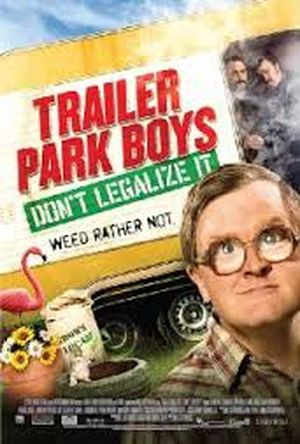 Trailer Park Boys 3: Don't Legalize It