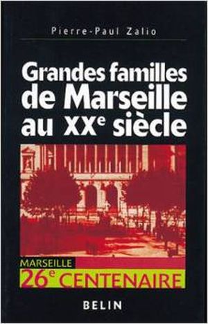 Grandes familles de Marseille au XXe siècle