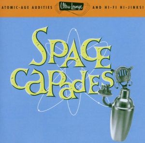Ultra-Lounge, Volume 3: Space-Capades