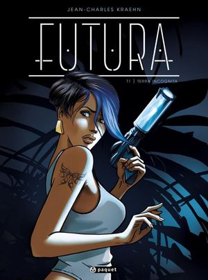 Terra Incognita - Futura, tome 1