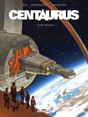 Terre promise - Centaurus, tome 1