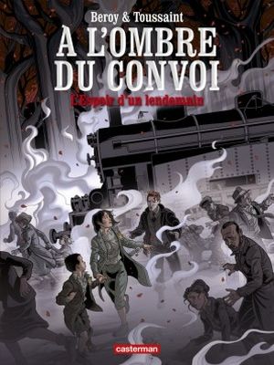 L'Espoir d'un lendemain - A l'Ombre du Convoi, tome 2