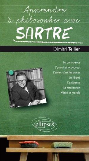 Apprendre à Philosopher avec Sartre