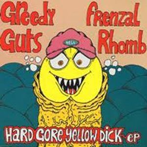 Hard Gore Yellow Dick EP (EP)