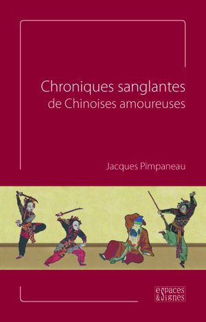 Chroniques sanglantes de Chinoises amoureuses