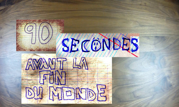 90 secondes avant la fin du monde