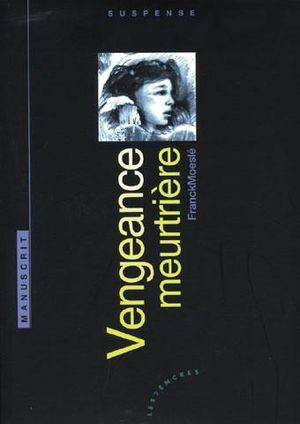 Vengeance meurtrière