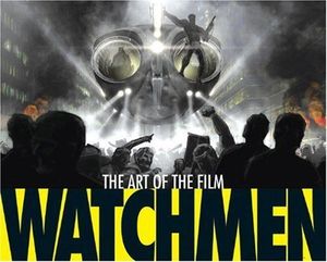 Watchmen - The Art of the Film