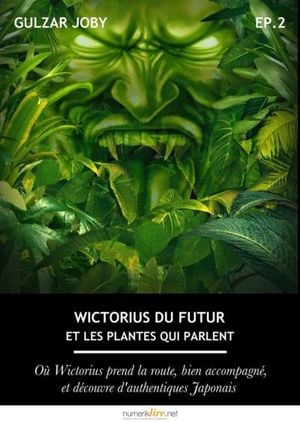 Wictorius du futur et les plantes qui parlent, épisode 2
