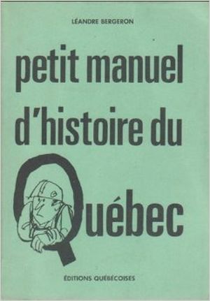 Petit manuel d'histoire du Québec