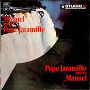 Manuel Meets Pepe Jaramillo / Pepe Jaramillo Meets Manuel