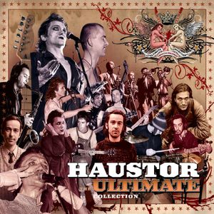 Haustor: The Ultimate Collection