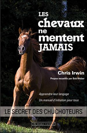Les chevaux ne mentent jamais