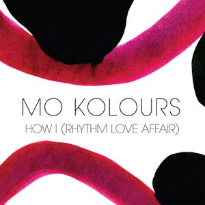 How I (Rhythm Love Affair) (EP)