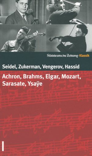 Jahrhundert Geiger, Volume 2: 20 große Violin-Virtuosen (set 01: Seidel, Zuckerman, Vengerov, Hassid)
