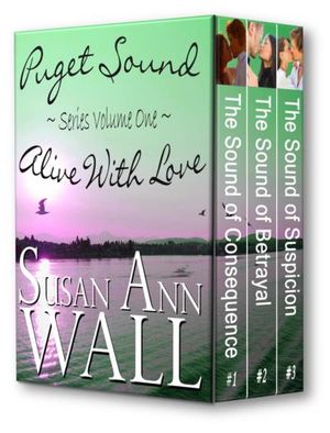 Puget Sound ~ Alive With Love Series Volume 1