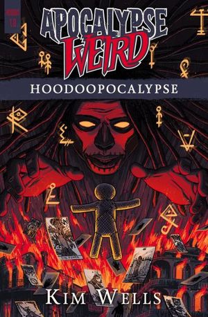 Apocalypse Weird: Hoodoopocalypse