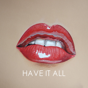 Have It All (Single)